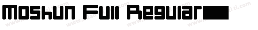 Moshun Full Regular字体转换